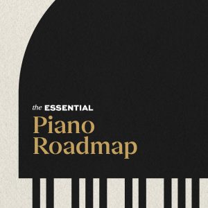 The Essential Piano Roadmap (Ads)